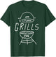 I Turn Grills On Funny BBQ T-Shirt - T-Shirt | Forest