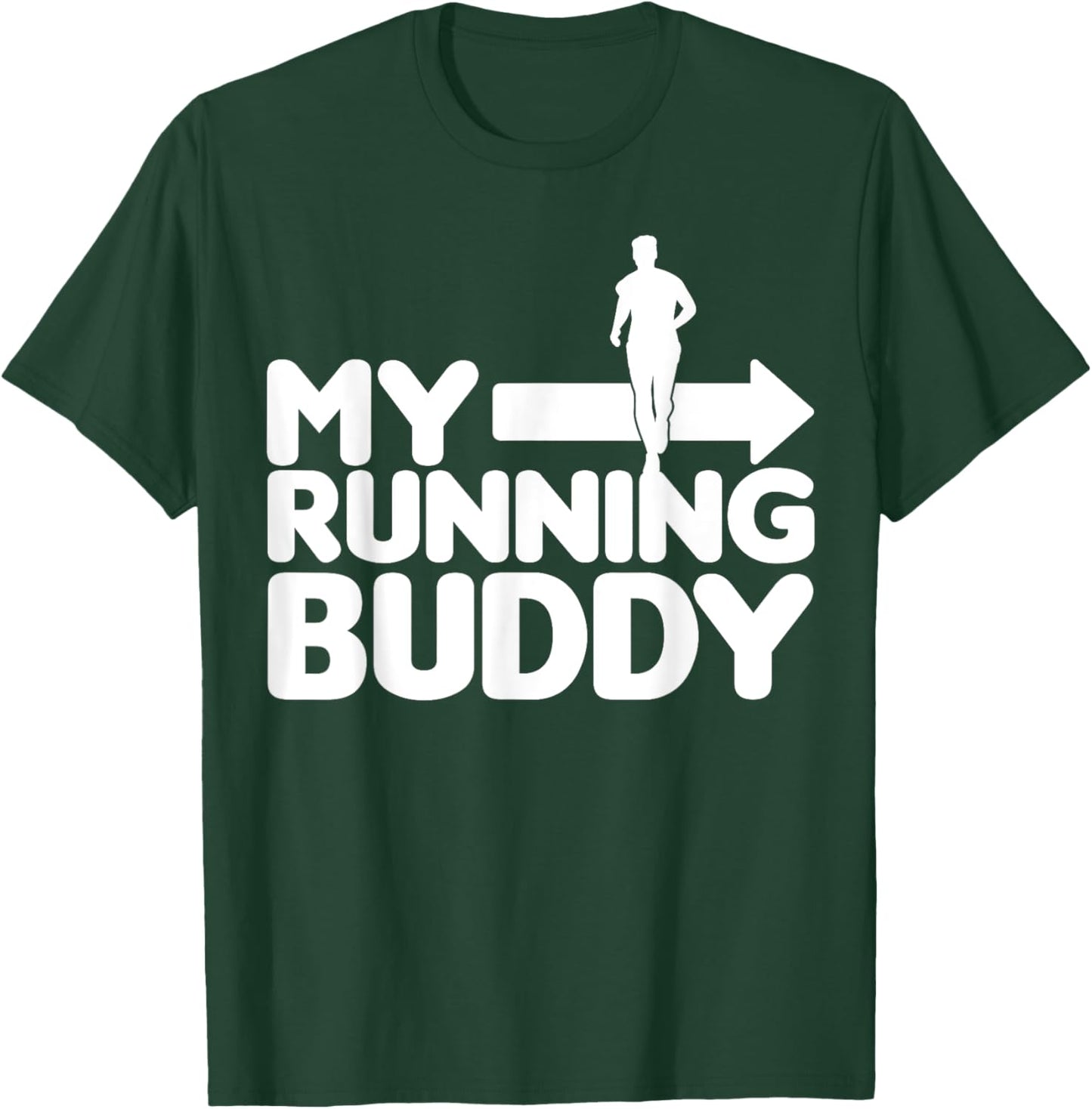 My Running Buddy - Funny Friends Set 1/2 pointing right T-Shirt - T-Shirt | Forest