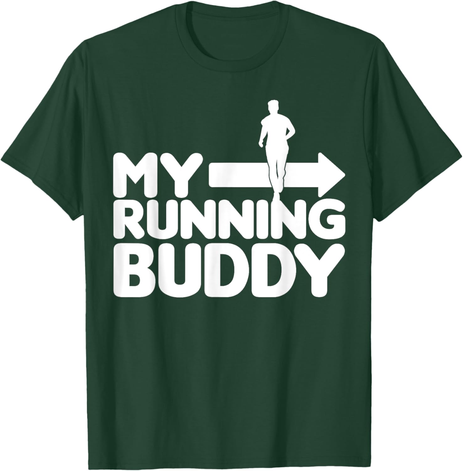 My Running Buddy - Funny Friends Set 1/2 pointing right T-Shirt - T-Shirt | Forest