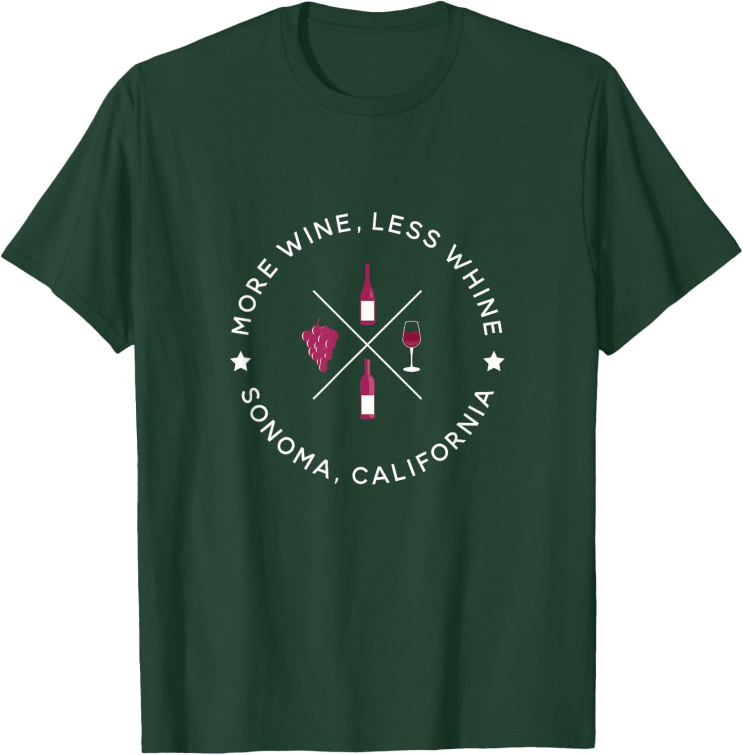 More Wine, Less Whine - Funny Sonoma California Wine Country T-Shirt - T-Shirt | Forest