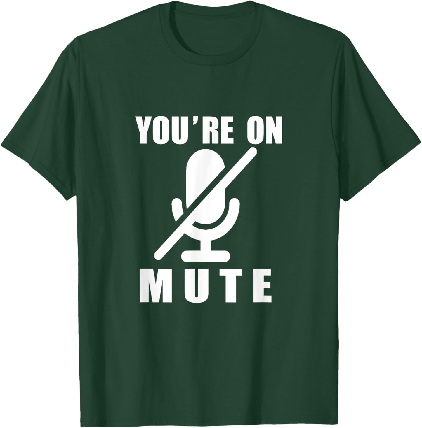 Funny Video Calls You're On Mute - -Adults, Work, Short Sleeve, , Black, Small T-Shirt - T-Shirt | Forest
