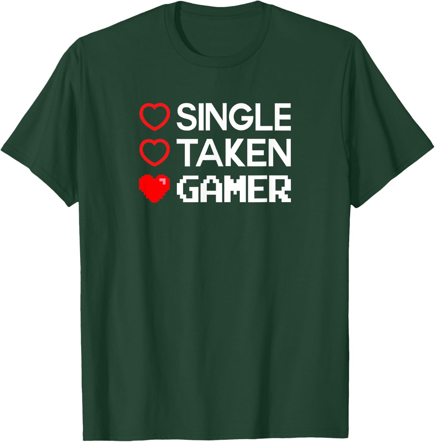 Single Taken Gamer T Shirt Valentines Day Gaming Heart Funny T-Shirt - T-Shirt | Forest