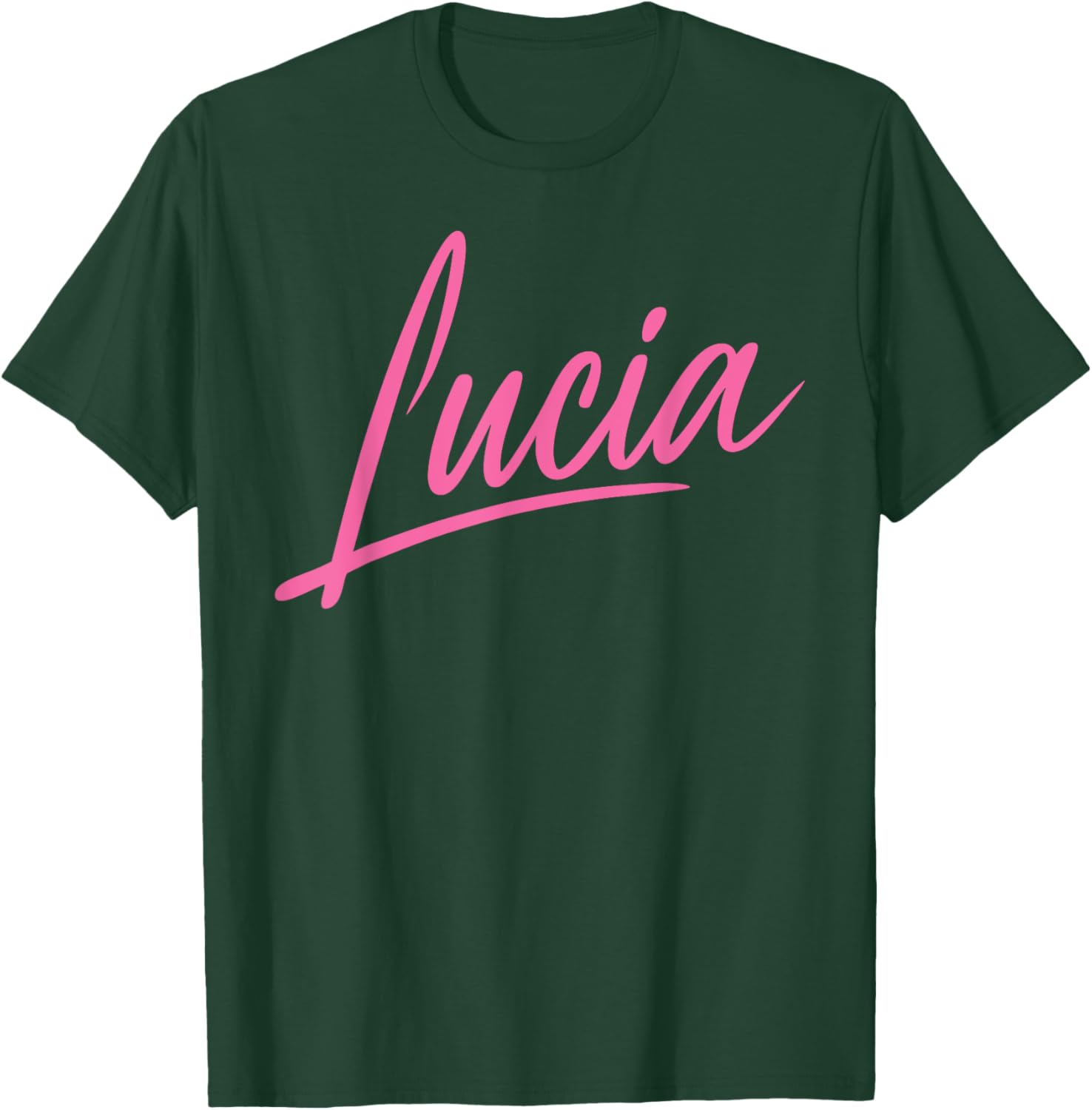 Lucia Name Women Cute Girl Elegant Female Love Handwriting T-Shirt - T-Shirt | Forest