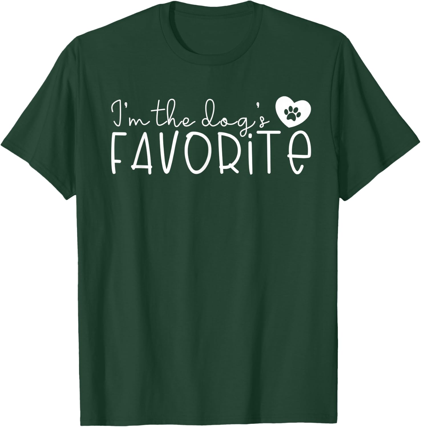 I'm the Dog's Favorite Cute Dog Mom Dad Pet Lover Men Women Kids T-Shirt - T-Shirt | Forest
