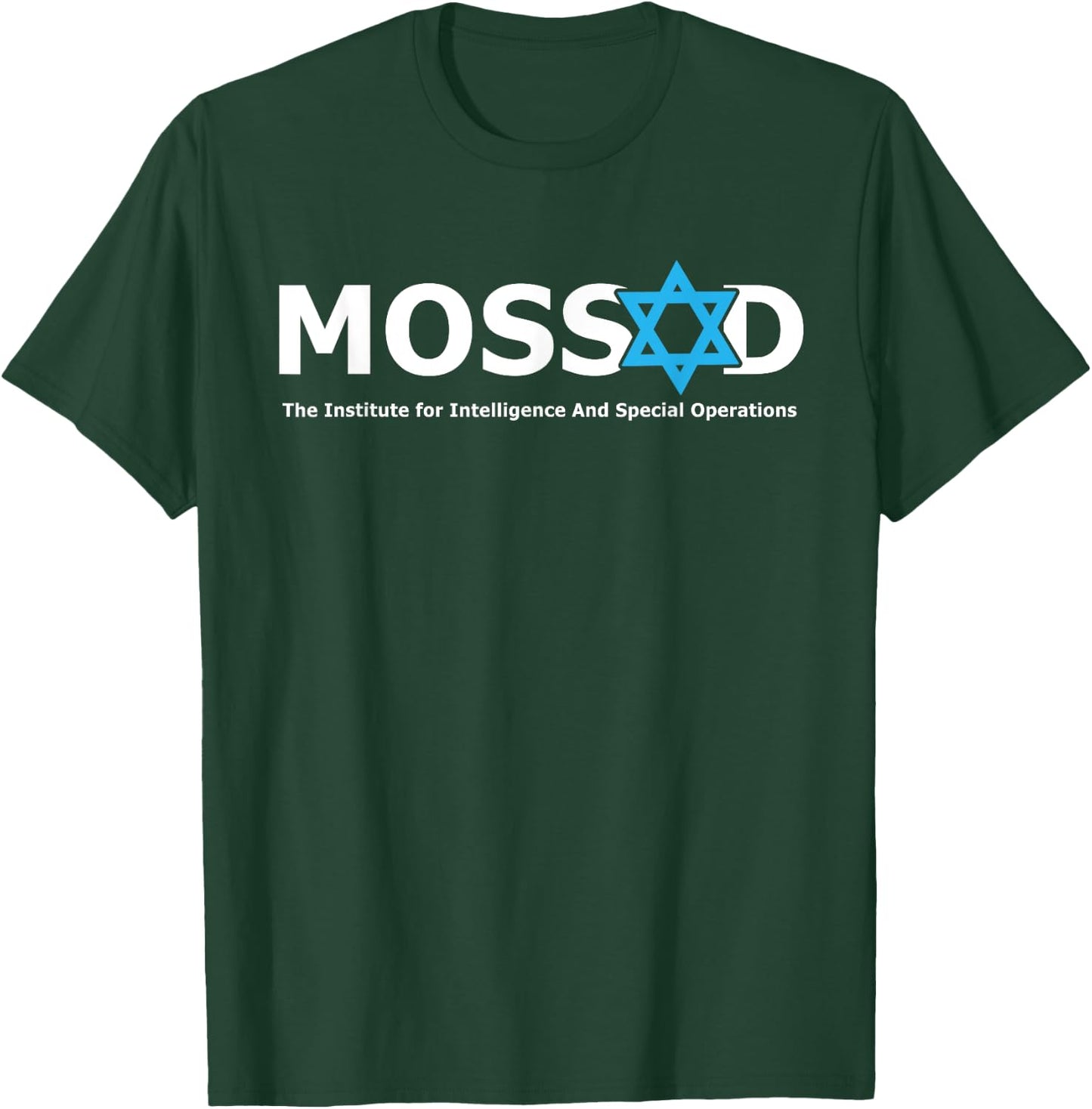 Mossad For Fun IDF Israel Secret Service Military T-Shirt - T-Shirt | Forest