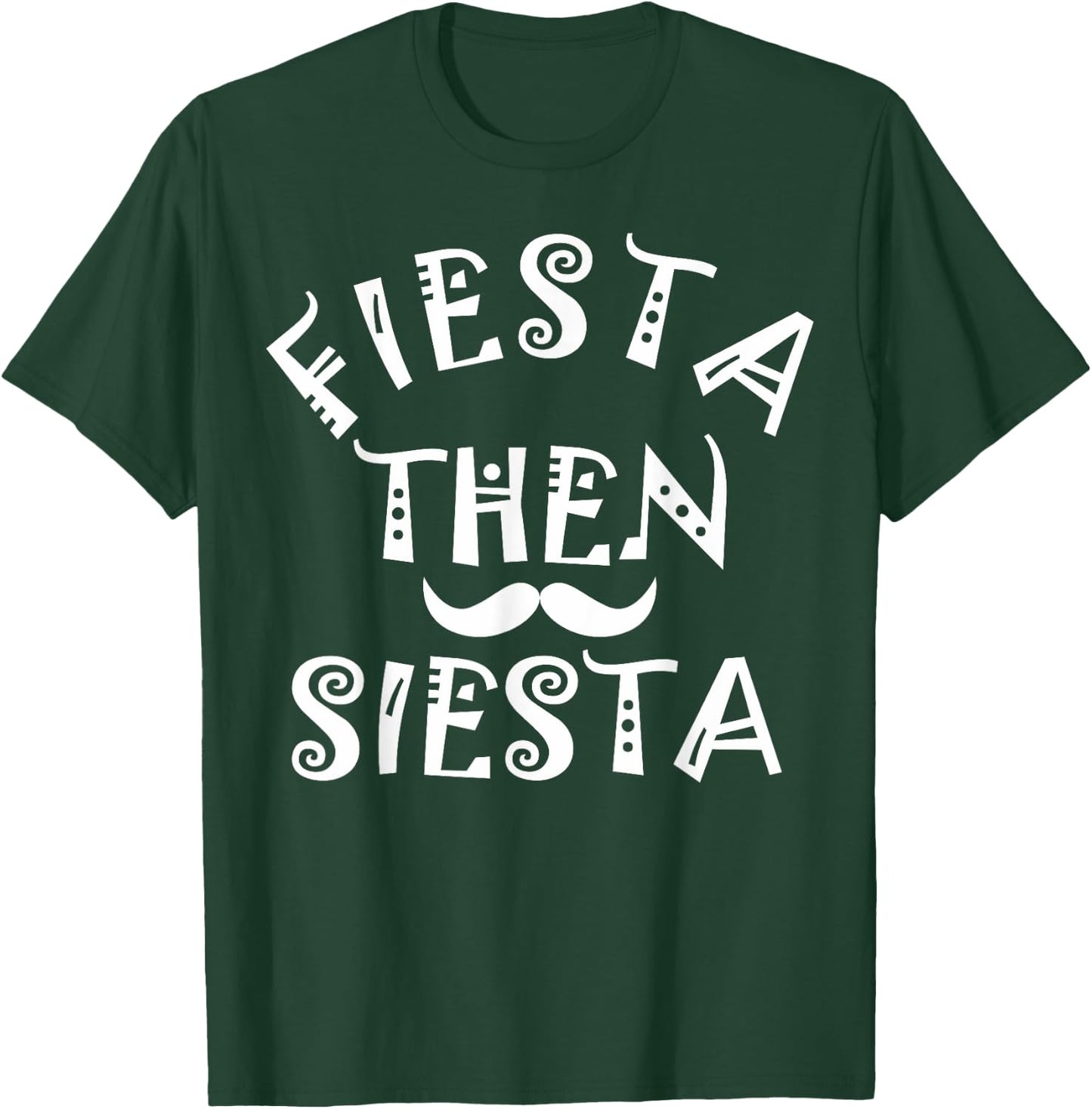Cinco De Mayo Fiesta dann Siesta Boys Children Women Men T-Shirt - T-Shirt | Forest
