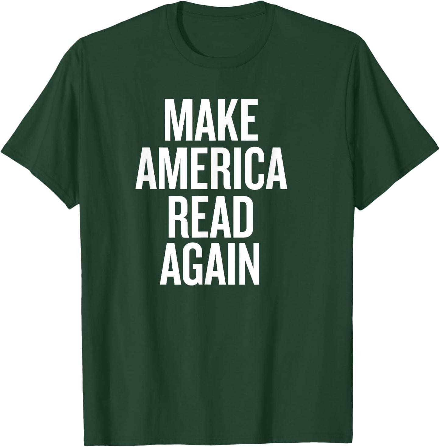 Make America Read Again T-Shirt - T-Shirt | Forest