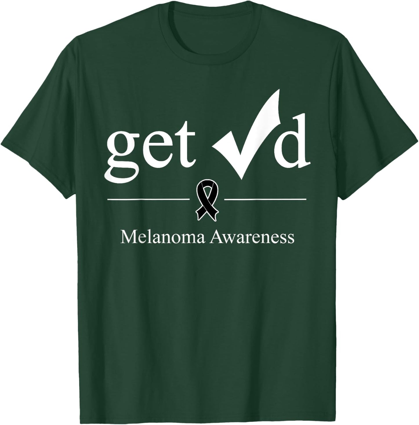 Melanoma Black Awareness Ribbon Get Checked T-Shirt - T-Shirt | Forest