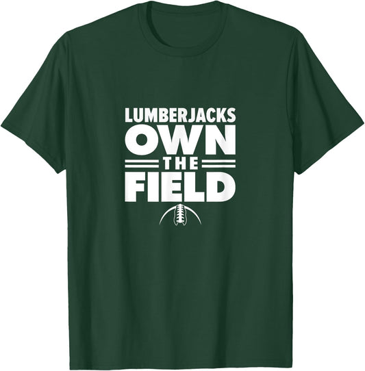 Wausau East High School Own the Field T-Shirt - T-Shirt | Forest