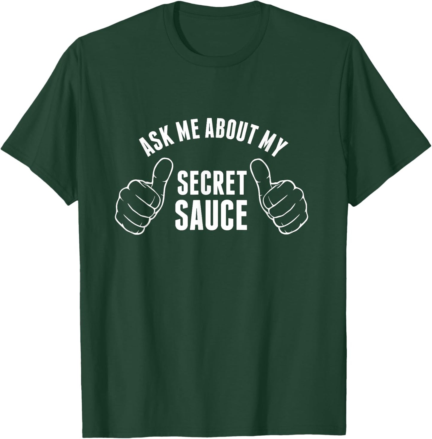 Funny Secret Sauce | for boss and inventor T-Shirt - T-Shirt | Forest
