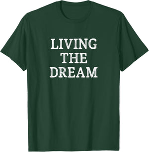 Living The Dream - Vintage Style T-Shirt - T-Shirt | Forest
