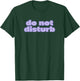 Oversized Do Not Disturb Gym Pump Cover to Focus T-Shirt - T-Shirt | Forest