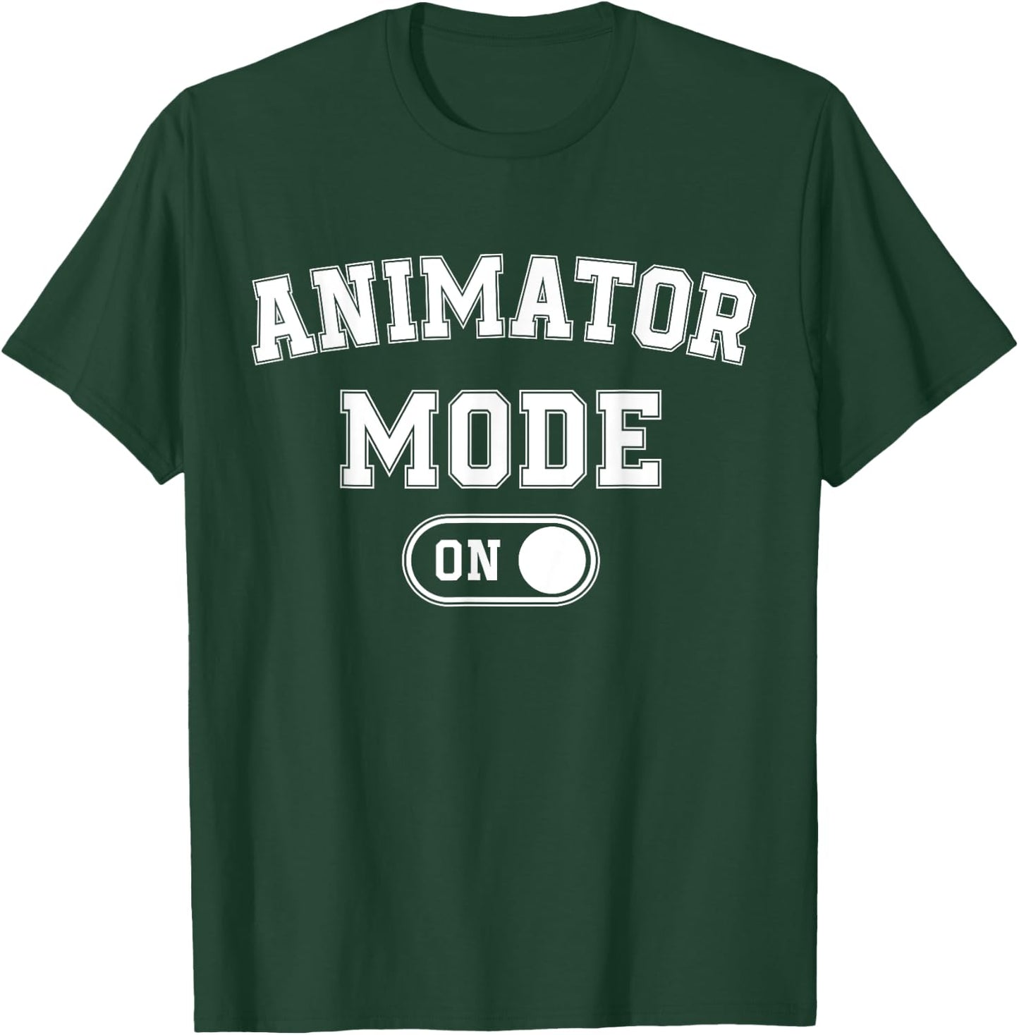 Animator Mode On Funny Motion Artist Gift Motion Designer T-Shirt - T-Shirt | Forest