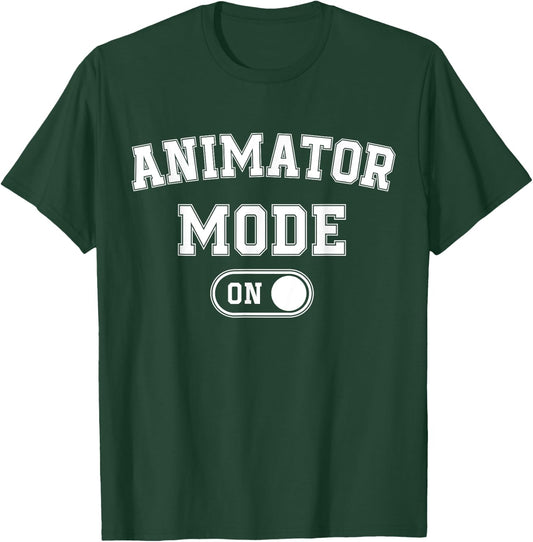 Animator Mode On Funny Motion Artist Gift Motion Designer T-Shirt - T-Shirt | Forest