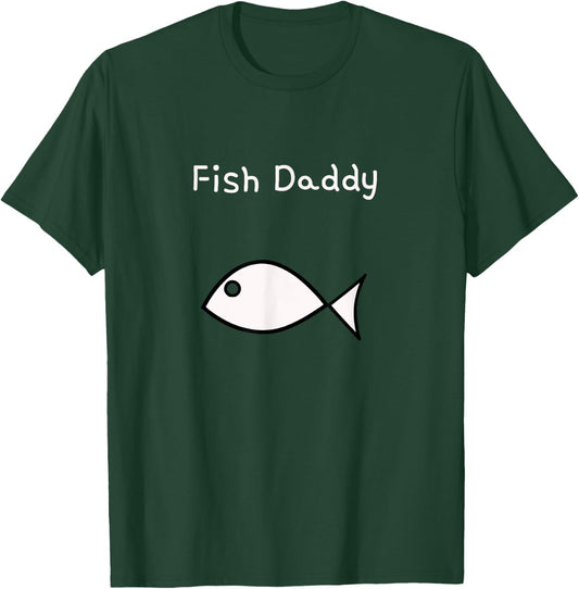 Fish Daddy T-Shirt - T-Shirt | Forest