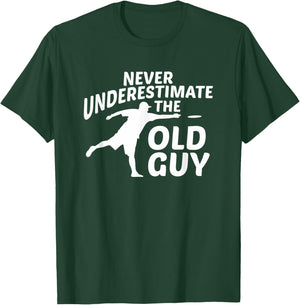 Never Underestimate The Old Guy Funny Disc Golf Designs T-Shirt - T-Shirt | Forest