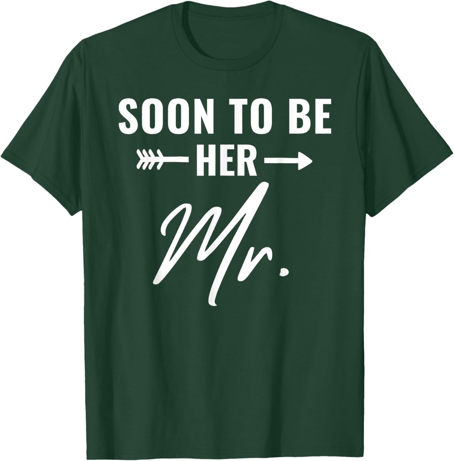 Soon To Be Her Mr Future Husband Groom Engaged Bridal Shower T-Shirt - T-Shirt | Forest