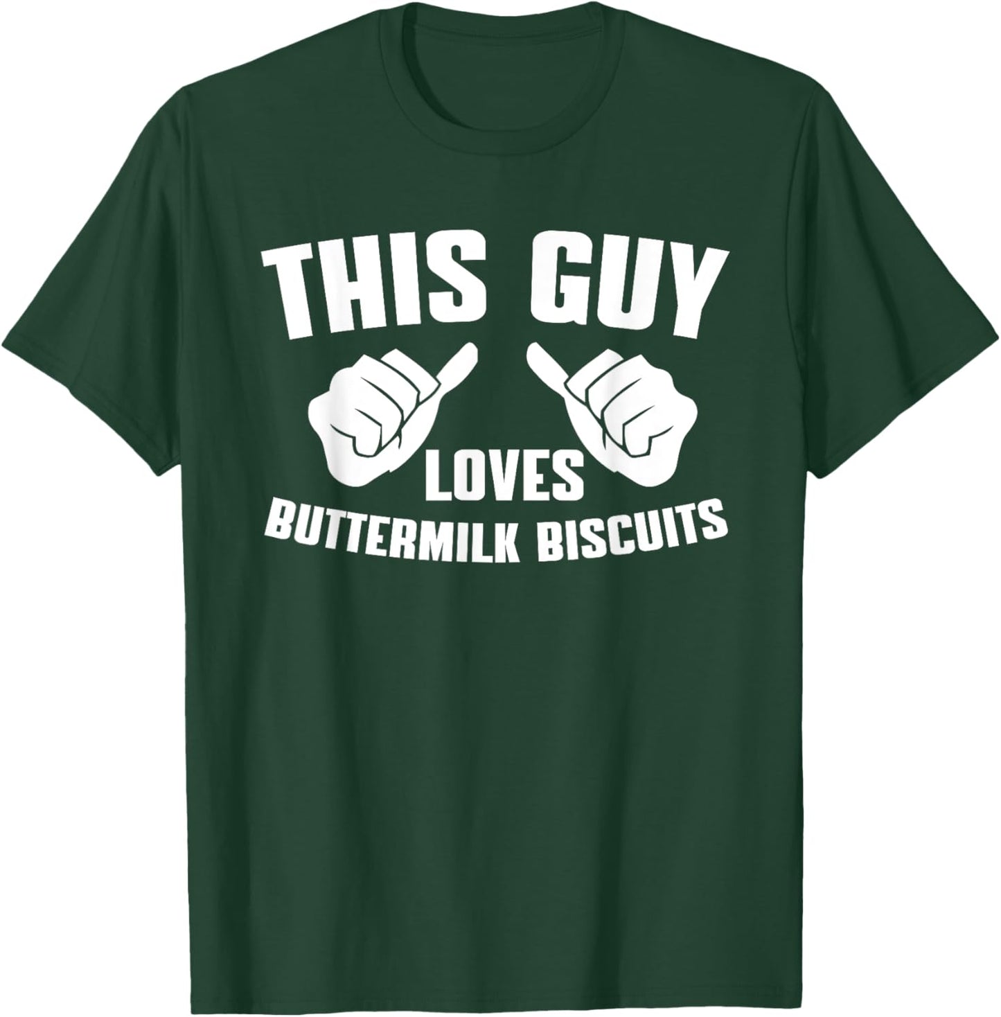 Buttermilk Biscuits Wear Southern Biscuits T-Shirt - T-Shirt | Forest