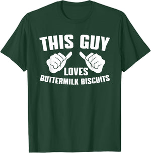 Buttermilk Biscuits Wear Southern Biscuits T-Shirt - T-Shirt | Forest