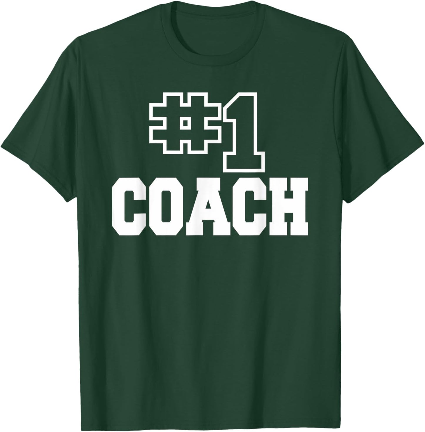 Number One Coach No. 1 Manager Sports Teacher Highschool T-Shirt - T-Shirt | Forest