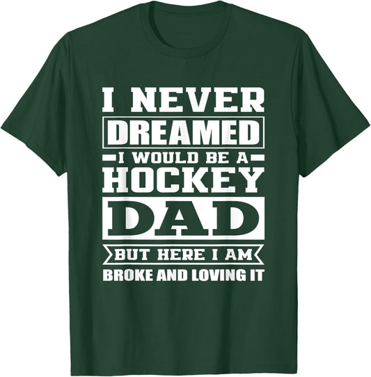 Hockey Dad Funny Dads Ice Hockey T-Shirt - T-Shirt | Forest