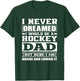 Hockey Dad Funny Dads Ice Hockey T-Shirt - T-Shirt | Forest