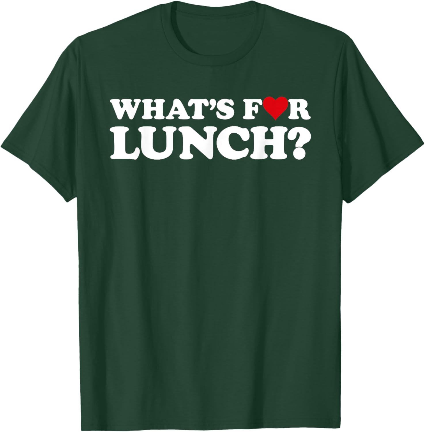 Whats for Lunch Funny Lunch Lady T-Shirt - T-Shirt | Forest