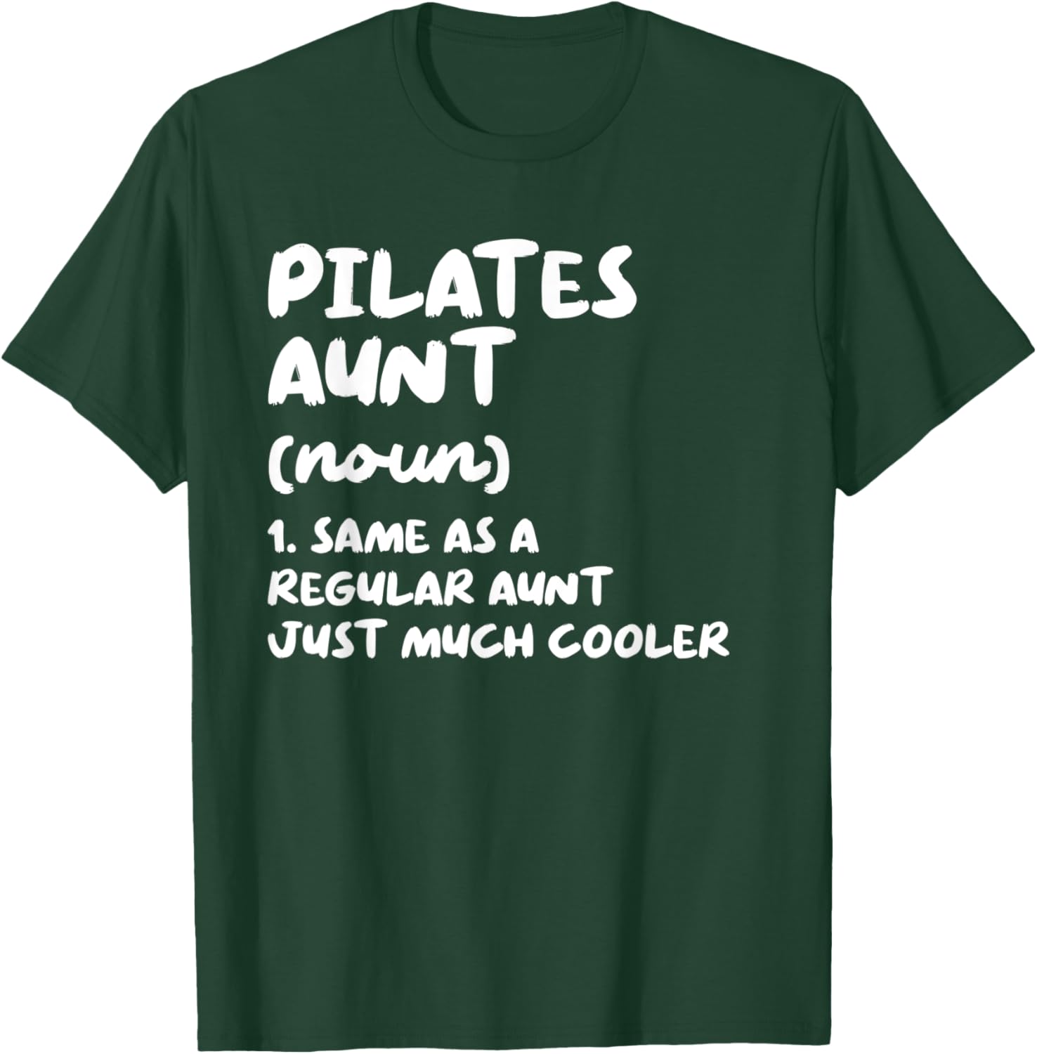 Pilates Aunt Definition Funny Sports T-Shirt - T-Shirt | Forest