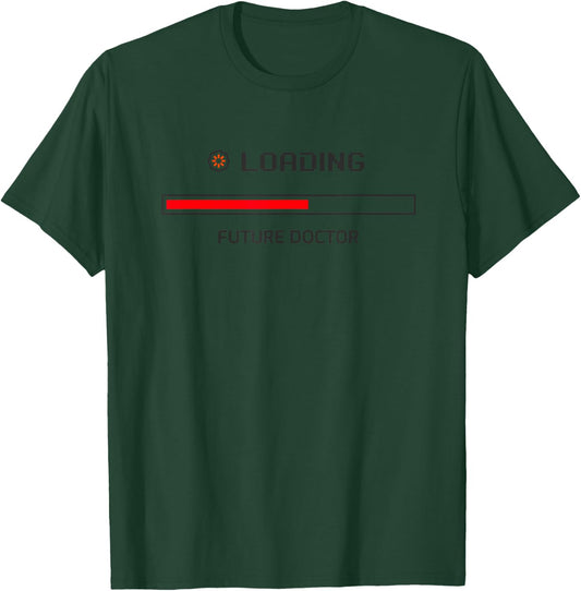 Loading Future Doctor - Medical Student In Medschool T-Shirt - T-Shirt | Forest