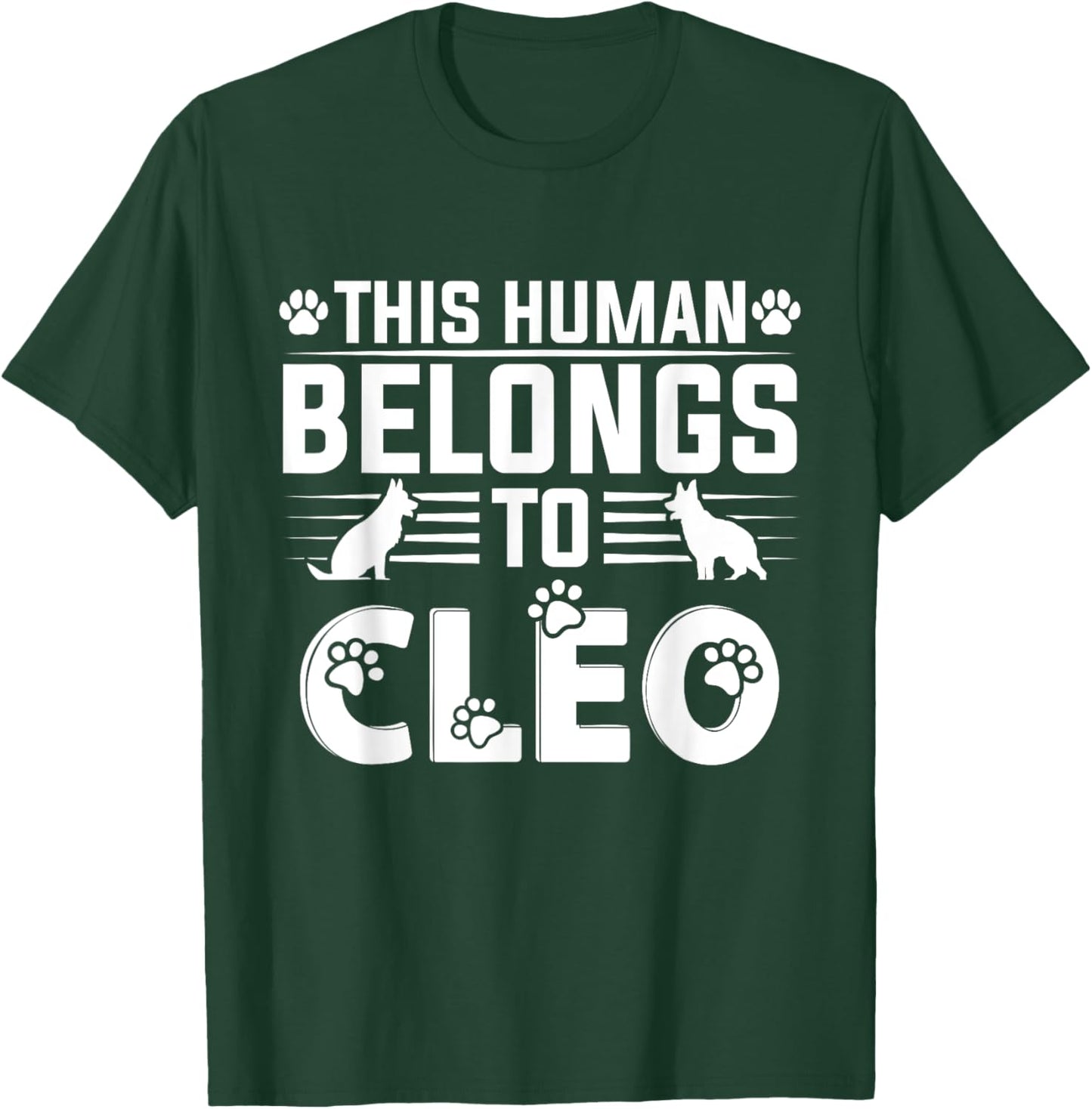 Dog Name Cleo Personalised Gift This Human Belongs To a Dog T-Shirt - T-Shirt | Forest
