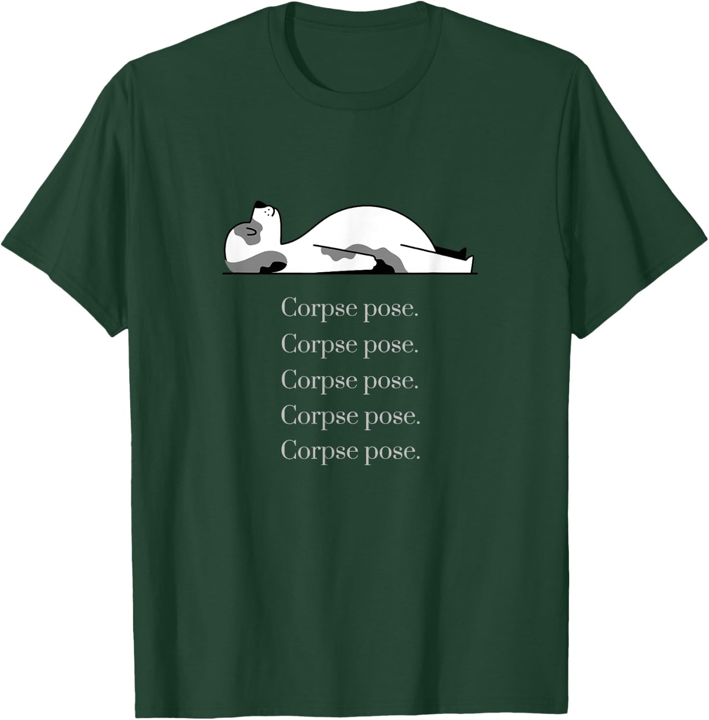 Corpse Pose Sleeping Yoga Dog Workout Men Women T-Shirt - T-Shirt | Forest