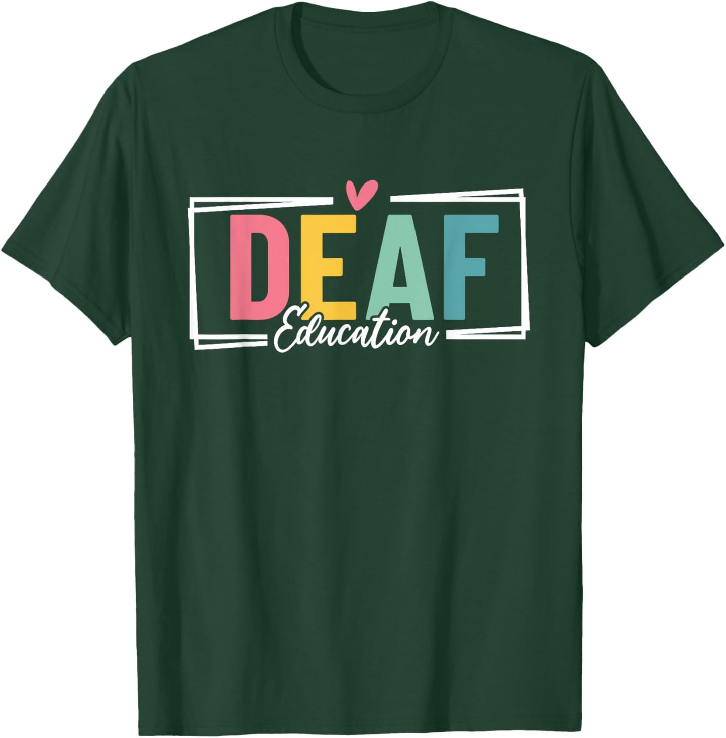 Deaf Education DHH Teacher Appreciation Funny Hearing Loss T-Shirt - T-Shirt | Forest