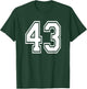 Number 43 Numbered Uniform Sports Jersey Team 43rd Birthday T-Shirt - T-Shirt | Forest
