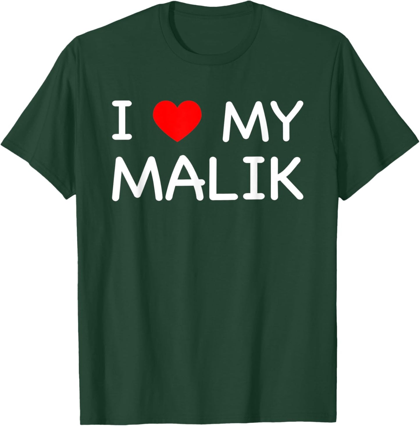 I Love My Malik First Name Red Heart T-Shirt - T-Shirt | Forest