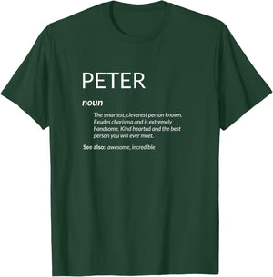 Peter Is The Best Funny Name Definition Pete Peter T-Shirt - T-Shirt | Forest