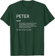 Peter Is The Best Funny Name Definition Pete Peter T-Shirt - T-Shirt | Forest
