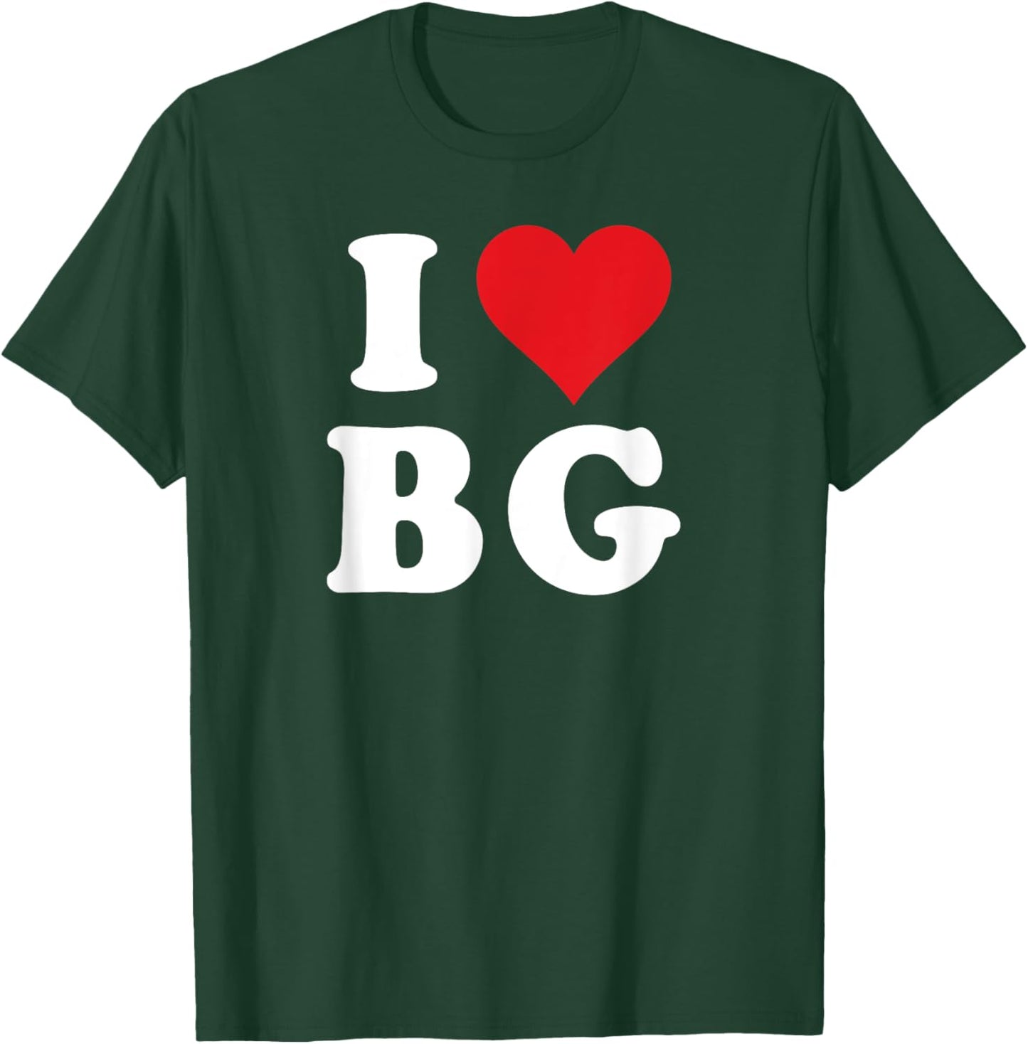 I Heart BG Initials I Love B.G. First And Last Name B G T-Shirt - T-Shirt | Forest