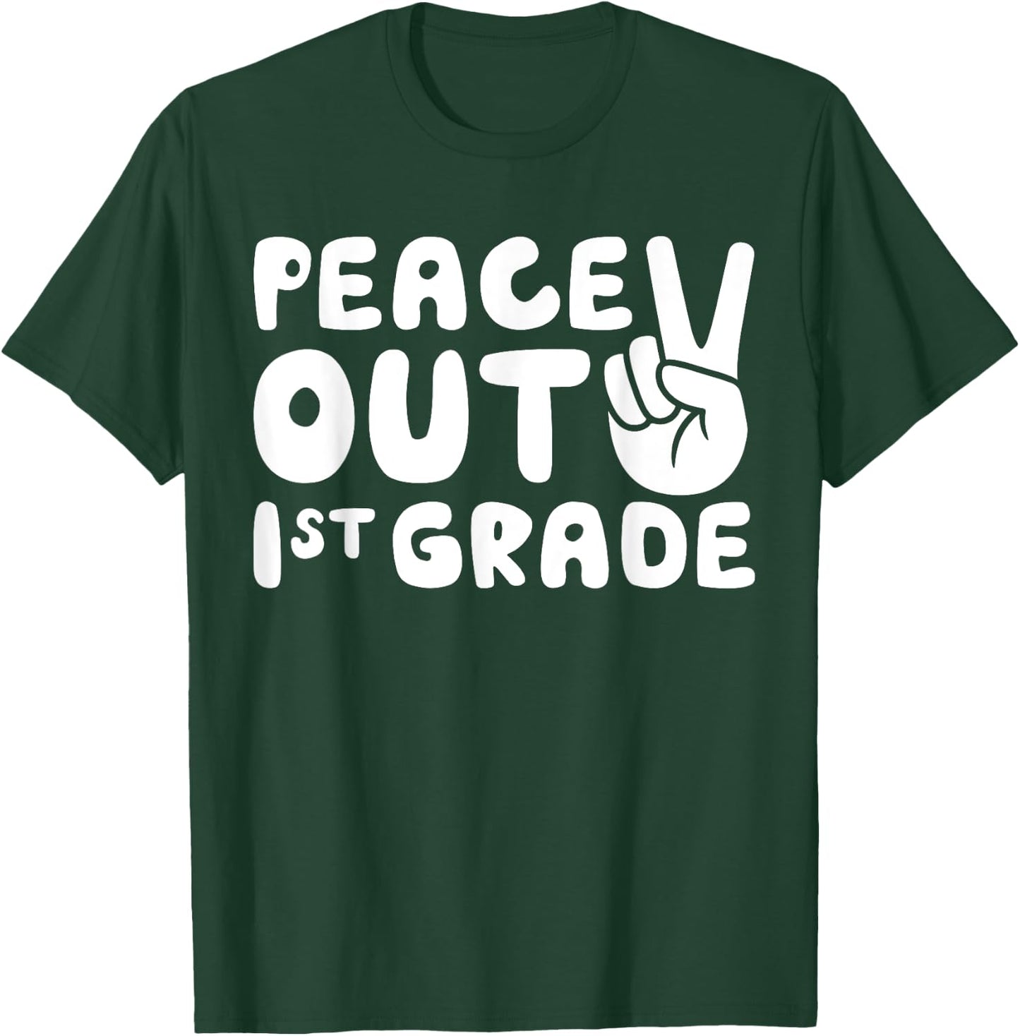 Peace Out 1st Grade Shirt Boy Girl First Grade Graduation T-Shirt - T-Shirt | Forest