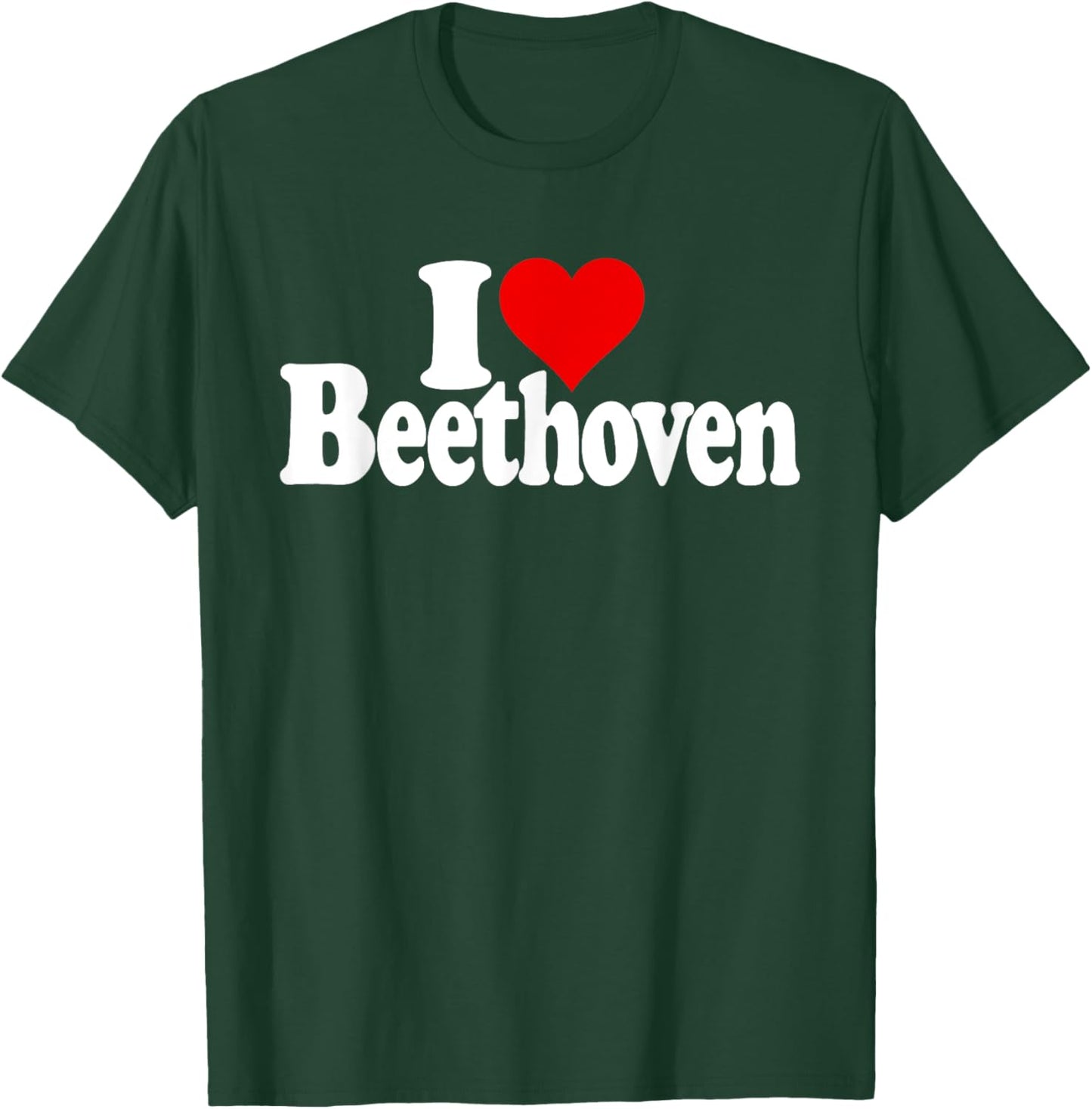 I Love Heart Ludwig Van Beethoven T-Shirt - T-Shirt | Forest
