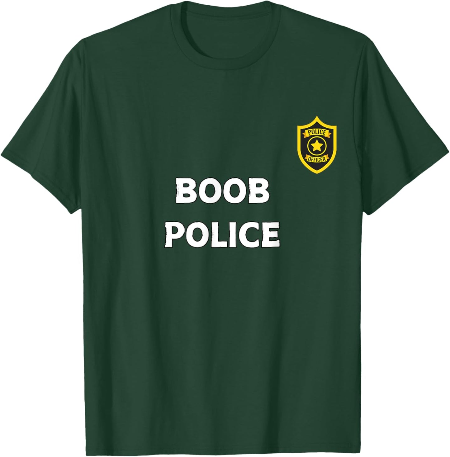 Fun Graphic-Boob Police T-Shirt - T-Shirt | Forest