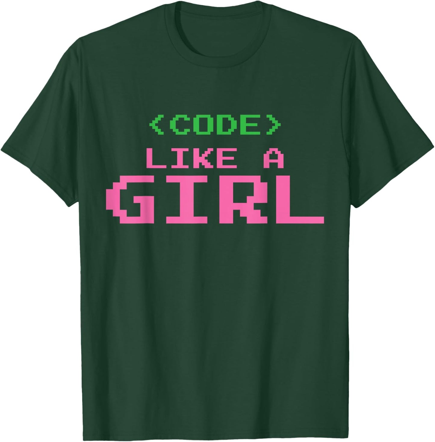 Code Like A Girl T-Shirt - T-Shirt | Forest