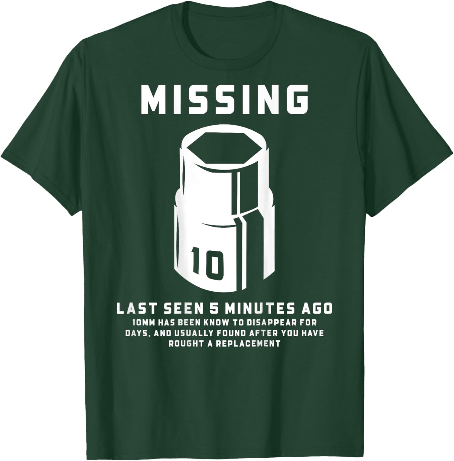 Funny Mechanic Machinist Missing 10Mm Socket Joke (On Back) T-Shirt - T-Shirt | Forest