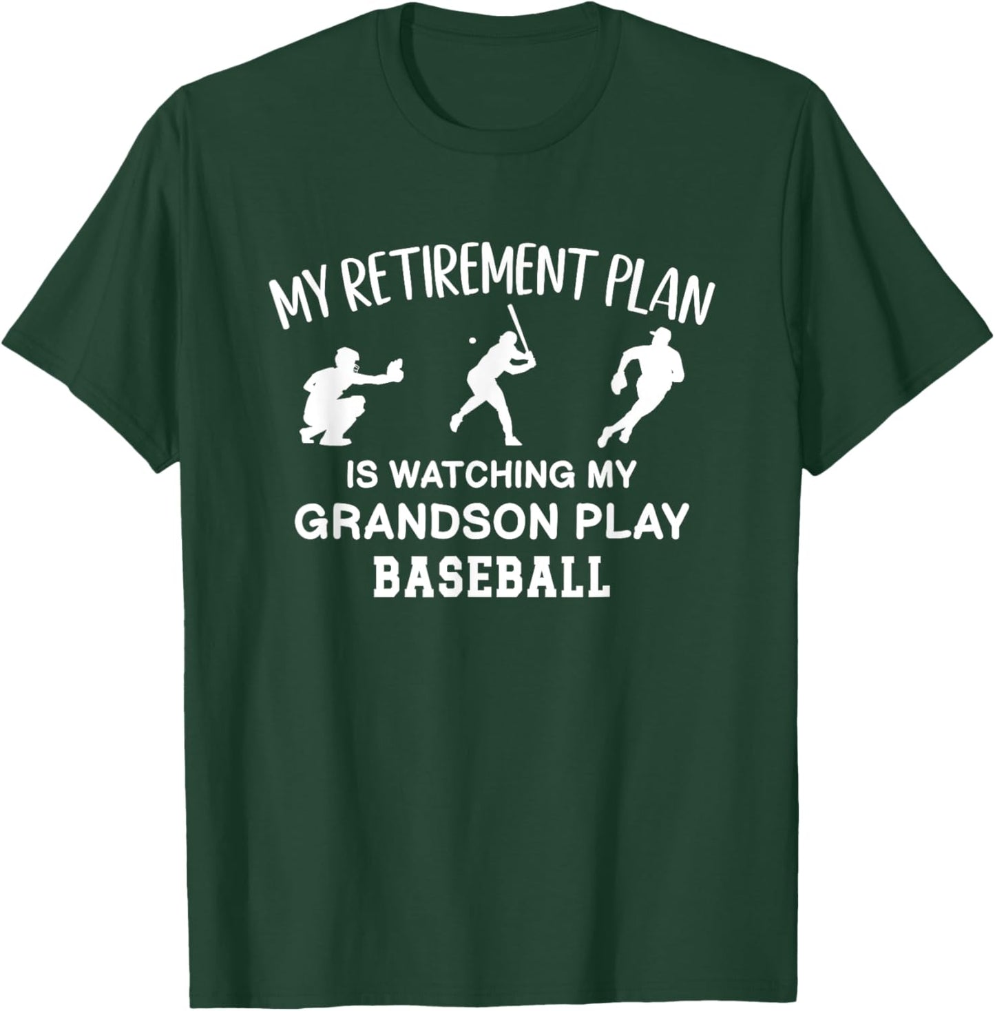 I Plan On Watching My Grandson Play Baseball T-Shirt - T-Shirt | Forest