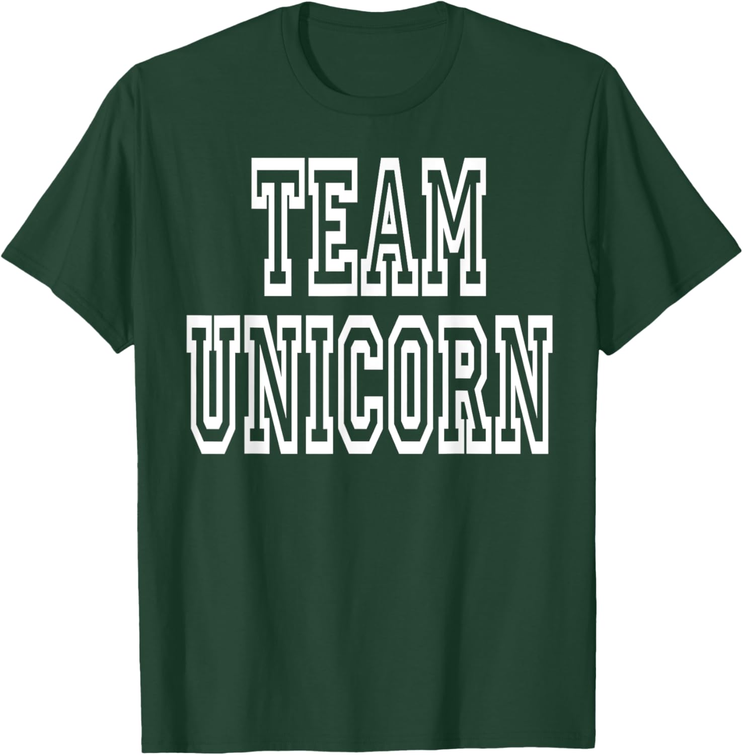 Team Unicorn Clothing For Girls & Women Who Like Unicorns T-Shirt - T-Shirt | Forest