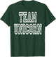 Team Unicorn Clothing For Girls & Women Who Like Unicorns T-Shirt - T-Shirt | Forest