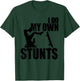 Funny I Do My Own Stunts | Skateboarding Gift Boys Girls T-Shirt - T-Shirt | Forest