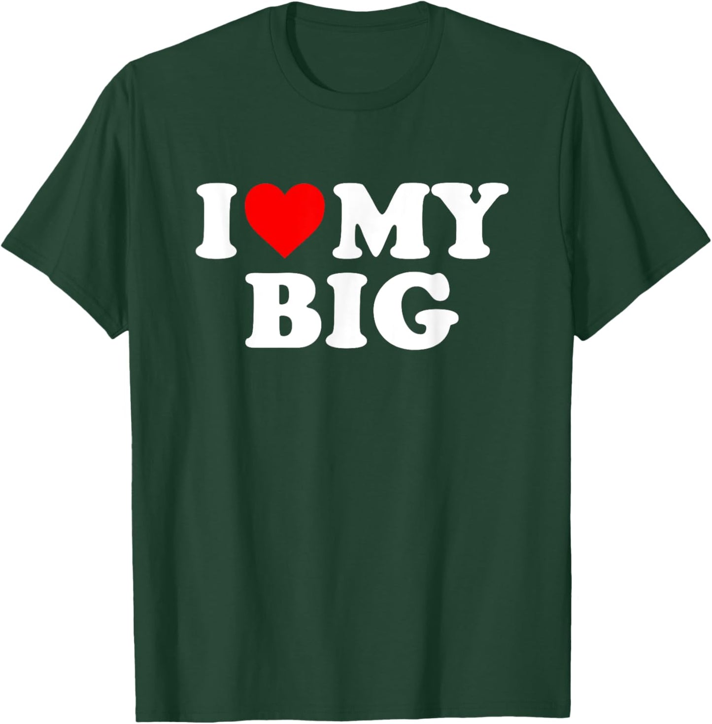 I Heart My Big Love Matching Little Big Sorority Funny T-Shirt - T-Shirt | Forest