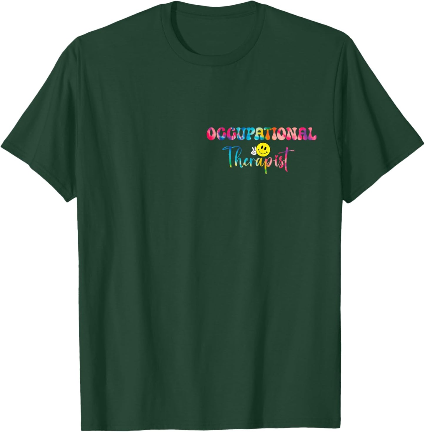 Tie Dye Occupational Therapist Groovy OT Pediatric Therapy T-Shirt - T-Shirt | Forest