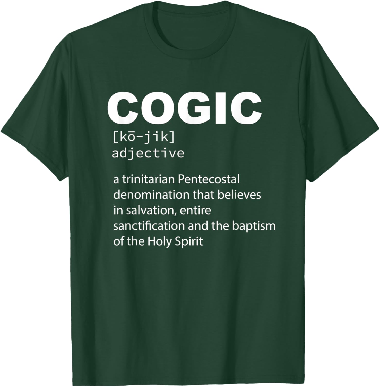 COGIC Definition Sanctified and Salvation Holy Spirit T-Shirt - T-Shirt | Forest