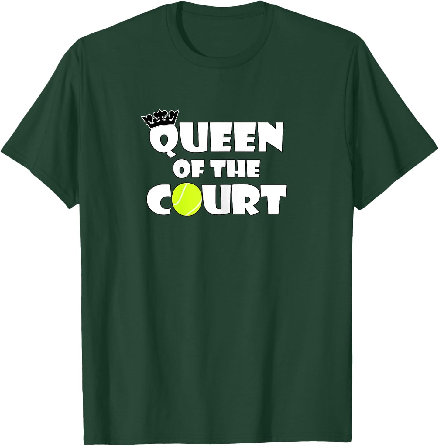 Tennis Player or Coach Queen of the Court Women's Sports T-Shirt - T-Shirt | Forest
